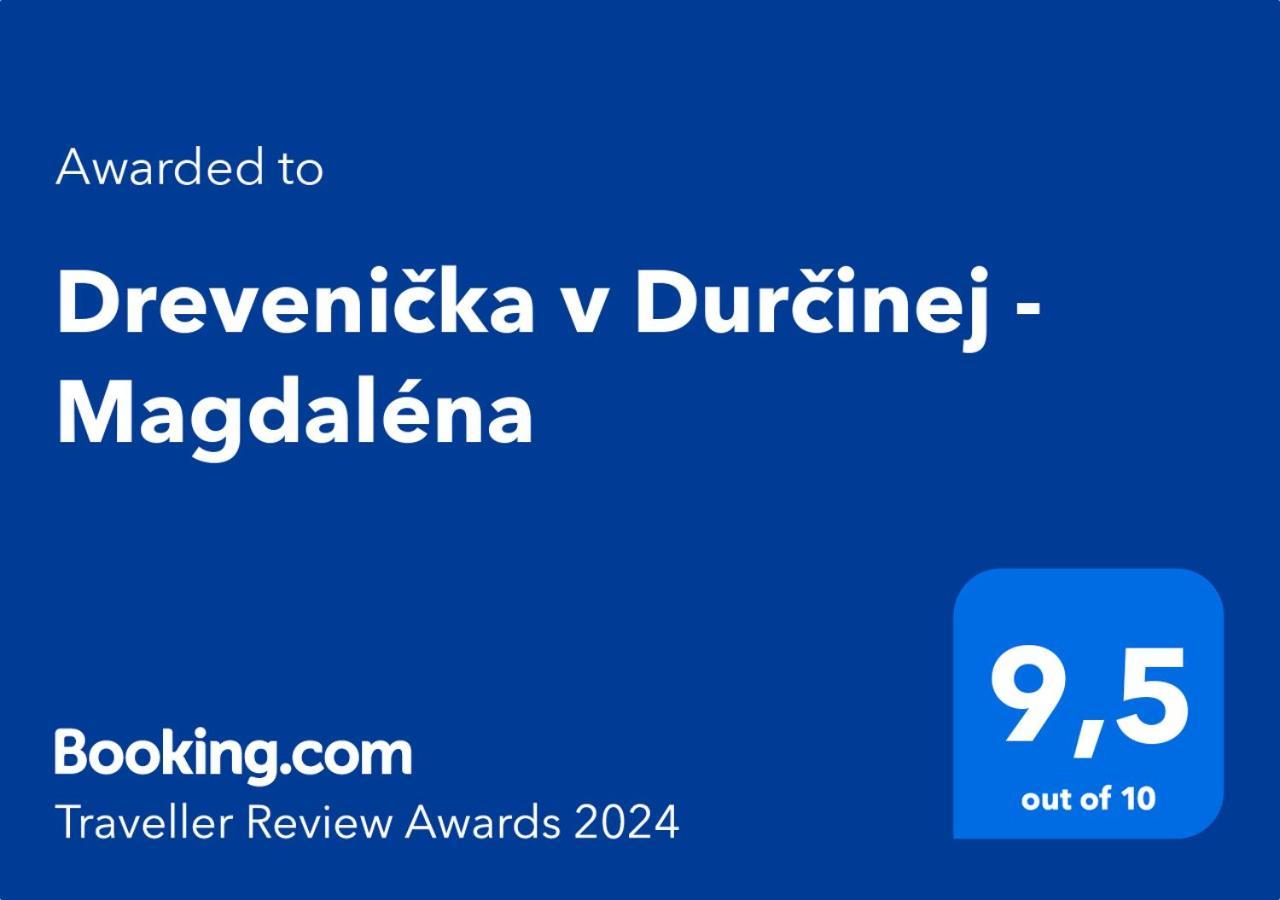 Villa Drevenicka V Durcinej - Magdalena Durcina Exterior foto
